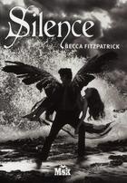 Couverture du livre « Silence » de Becca Fitzpatrick aux éditions Editions Du Masque