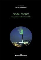 Couverture du livre « Digital stories » de Jean-Paul Fourmentraux aux éditions Hermann