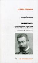 Couverture du livre « Oeuvres mauss t2 » de Marcel Mauss aux éditions Minuit