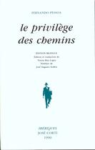 Couverture du livre « Le privilege des chemins » de Pessoa/Seabra aux éditions Corti