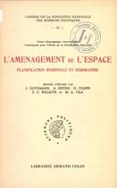 Couverture du livre « L'aménagement de l'espace » de Jean Gottmann et Aldo Sestini aux éditions Presses De Sciences Po