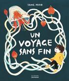 Couverture du livre « Un voyage sans fin » de Sang Miao aux éditions La Martiniere Jeunesse