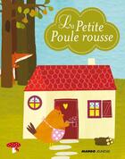 Couverture du livre « La petite poule rousse » de Laurence Jammes aux éditions Mango