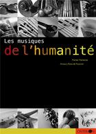 Couverture du livre « Les musiques de l'humanité » de Michel Malherbe aux éditions Mango