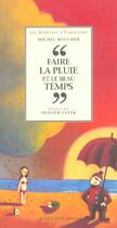 Couverture du livre « Faire la pluie et le beau temps » de Michel Boucher aux éditions Actes Sud