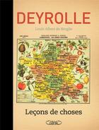 Couverture du livre « Leçons de choses » de Emile Deyrolle et Louis Albert De Broglie aux éditions Michel Lafon