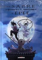 Couverture du livre « Le sabre et l'épée t.1 ; la Yesha » de Herve Boivin et Christophe Araldi et David Chauvel aux éditions Delcourt