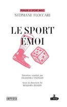 Couverture du livre « Le sport émoi » de Francois L'Yvonnet et Benjamin Pichery et Stephane Floccari aux éditions Amphora