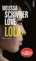 Couverture du livre « Lola » de Melissa Scrivner Love aux éditions Points