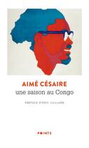 Couverture du livre « Une saison au Congo » de Aime Cesaire aux éditions Points