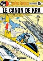 Couverture du livre « Yoko Tsuno Tome 15 : le canon de Kra » de Leloup Roger aux éditions Dupuis