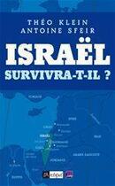 Couverture du livre « Israël survivra-t-il ? » de Klein-T+Sfeir-A aux éditions Archipel