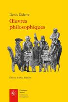 Couverture du livre « Oeuvres philosophiques » de Denis Diderot aux éditions Classiques Garnier