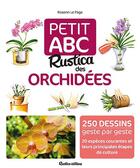 Couverture du livre « Petit ABC Rustica des orchidées » de Rosenn Le Page aux éditions Rustica