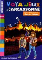 Couverture du livre « Voya'jeux à Carcassonne » de Sylvie Schmitt et Nathalie Hurmic aux éditions Sud Ouest Editions