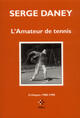 Couverture du livre « L'amateur de tennis » de Serge Daney aux éditions P.o.l