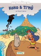 Couverture du livre « Koko et Ti'mu » de Richard Di Martino et Helene Beney aux éditions Bamboo