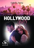 Couverture du livre « Hollywood boy » de Callie J. Deroy aux éditions Sharon Kena