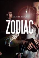 Couverture du livre « Zodiac » de Alexiane Sutter aux éditions Persee
