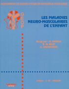 Couverture du livre « Les maladies neuro musculaires » de Billy Benoit De aux éditions Sauramps Medical