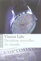 Couverture du livre « Dernières nouvelles du monde » de Vincent Lalu aux éditions Ramsay