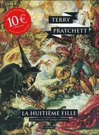 Couverture du livre « Les Annales du Disque-Monde Tome 3 : la huitième fille » de Terry Pratchett aux éditions L'atalante