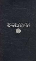Couverture du livre « Entertainment ! » de Francesco Masci aux éditions Allia