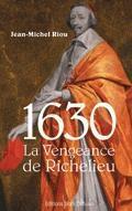 Couverture du livre « 1630, la vengeance de Richelieu » de Jean-Michel Riou aux éditions Libra Diffusio