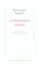 Couverture du livre « La République enlisée ; pluralisme, communautarisme et citoyenneté » de Pierre-Andre Taguieff aux éditions Syrtes