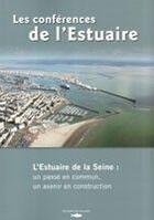 Couverture du livre « Conférences de l'estuaire de Seine » de  aux éditions Ptc