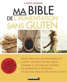 Couverture du livre « Ma bible de l'alimentation sans gluten » de Carole Garnier aux éditions Leduc
