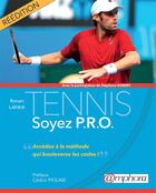 Couverture du livre « Tennis ; soyez P.R.O. ; 