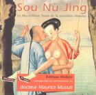 Couverture du livre « Sou nu jing, le merveilleux traite de la sexualite chinoise » de Dr Mussat M. aux éditions Medicis