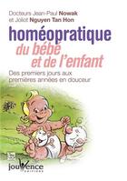Couverture du livre « Homéopratique du bébé et de l'enfant (édition 2006) » de Jean-Paul Nowak aux éditions Jouvence