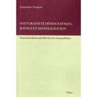 Couverture du livre « Souveraineté démocratique, justice et mondialisation » de Genevieve Nootens aux éditions Liber