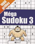 Couverture du livre « Méga sudoku t.3 » de Frank Longo aux éditions Bravo