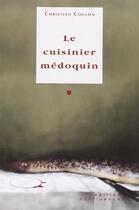 Couverture du livre « Cuisinier Medoquin (Le) » de Christian Coulon aux éditions Confluences