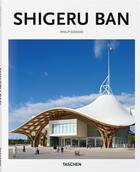 Couverture du livre « Shigeru Ban » de Philip Jodidio aux éditions Taschen