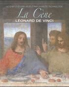 Couverture du livre « La Cène ; Léonard de Vinci » de Domenico Sguaitamatti aux éditions White Star