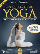 Couverture du livre « L'enseignement du yoga t.1 ; les techniques et les bases » de Mark Stephens aux éditions Macro Editions