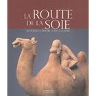 Couverture du livre « La route de la soie - un voyage a travers la vie et la mort » de Whitfield Susan aux éditions Fonds Mercator