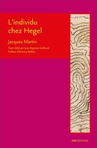 Couverture du livre « L'individu chez hegel » de Martin Jacques aux éditions Ens Lyon