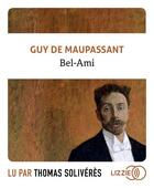 Couverture du livre « Bel-ami » de Guy de Maupassant aux éditions Lizzie