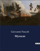 Couverture du livre « Myracae » de Giovanni Pascoli aux éditions Culturea