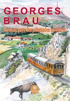 Couverture du livre « Au beau pays des présumées sorcières » de Georges Brau aux éditions Le Lys Bleu