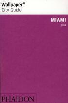 Couverture du livre « Miami (édition 2012) » de  aux éditions Phaidon Press