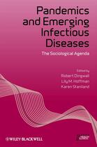 Couverture du livre « Pandemics and Emerging Infectious Diseases » de Robert Dingwall et Lily M. Hoffman et Karen Staniland aux éditions Wiley-blackwell