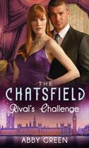 Couverture du livre « Rival's Challenge (Mills & Boon M&B) (The Chatsfield - Book 6) » de Abby Green aux éditions Mills & Boon Series