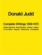 Couverture du livre « Donald Judd complete writings 1959-1975 » de Donald Judd aux éditions Thames & Hudson