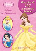 Couverture du livre « Robes de princesses » de Walt Disney aux éditions Disney Hachette